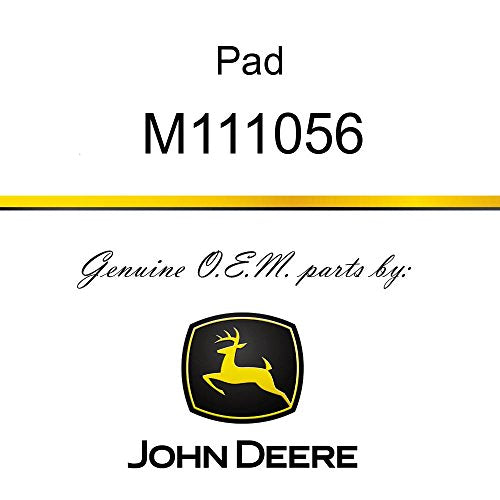 John Deere Original Equipment Pad - M111056